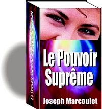 Le Pouvoir Suprême Joseph Marcoulet
